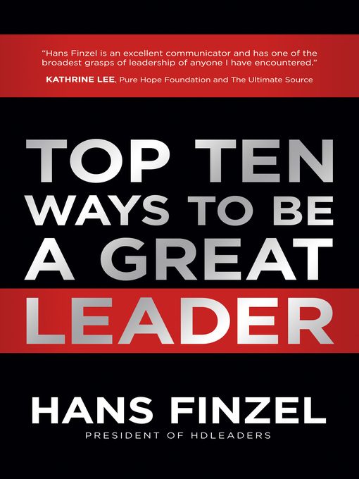 Title details for Top Ten Ways to Be a Great Leader by Hans Finzel - Available